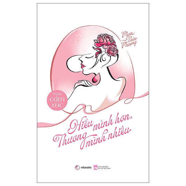 Hiểu Mình Hơn, Thương Mình Nhiều - Tặng Kèm Bookmark Tròn + Postcard-Tác giả:Phan Thảo Phương