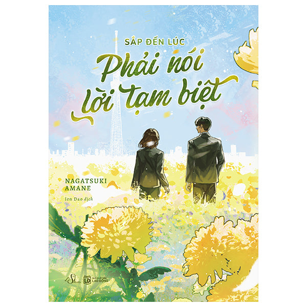 Sắp Đến Lúc Phải Nói Lời Tạm Biệt - Tác giả:Amane Nagatsuki