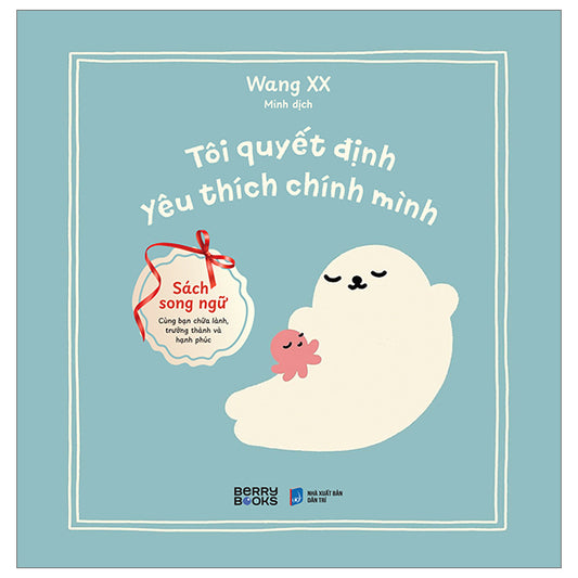 Tôi Quyết Định Yêu Thích Chính Mình - Tác giả:Wang XX