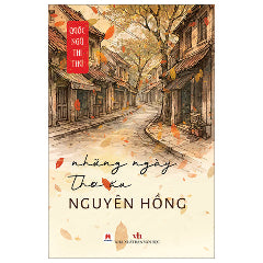 Quốc Ngữ Thi Thư - Những Ngày Thơ Ấu-Tác giả:Nguyên Hồng