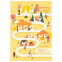 Tâm Lý Học Hành Vi (Tái Bản 2024) - Tác giả:Khương Nguy