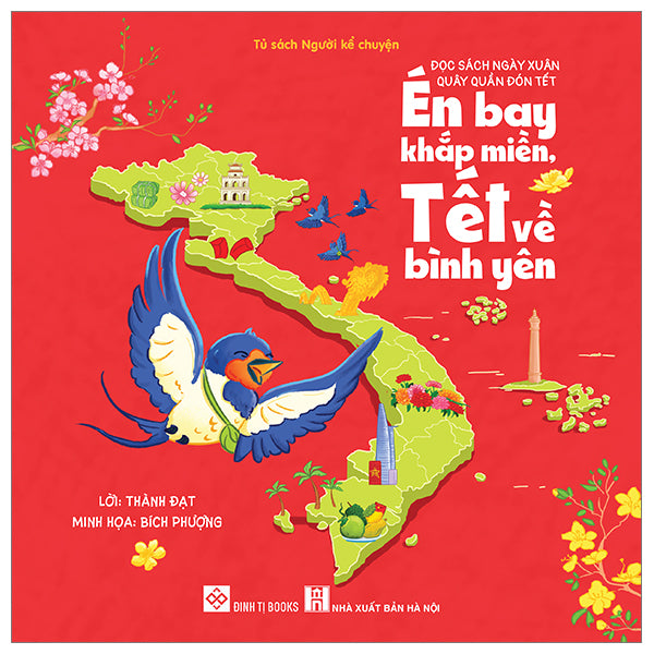 Đọc Sách Ngày Xuân, Quây Quần Đón Tết - Én Bay Khắp Miền, Tết Về Bình Yên - Phien Bản Đặc Biệt - Bìa Cứng-Tác giả:Thành Đạt