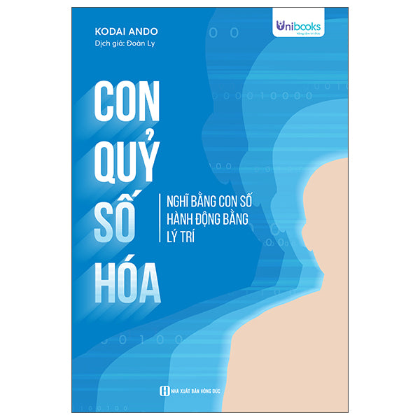 Con Quỷ Số Hóa - Nghĩ Bằng Con Số, Hành Động Bằng Lý Trí-Tác giả:Kodai Ando