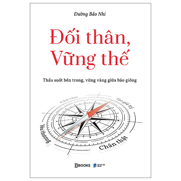 Đối Thân, Vững Thế - Thấu Suốt Bên Trong, Vững Vàng Giữa Bão Giông-Tác giả:Đường Bảo Nhi