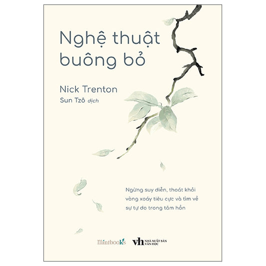Nghệ Thuật Buông Bỏ - Tác giả:Nick Trenton