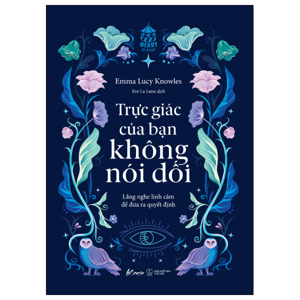 Trực Giác Của Bạn Không Nói Dối - Tác giả:Emma Lucy Knowles