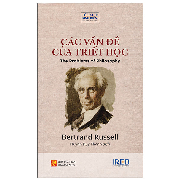 Các Vấn Đề Của Triết Học - The Problems Of Philosophy-Tác giả:Bertrand Russell