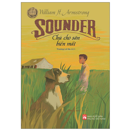 Sounder - Chú Chó Săn Biến Mất-Tác giả:William H. Armstrong