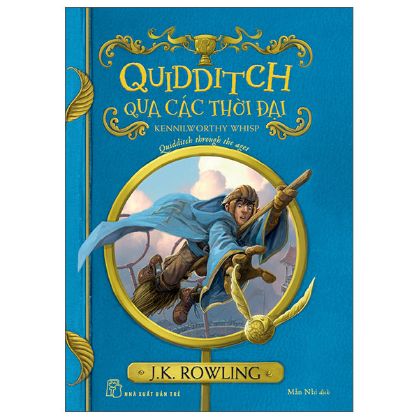 Harry Potter Ngoại Truyện - Quidditch Qua Các Thời Đại - Quidditch Through The Ages (Tái Bản 2025)-Tác giả:J K Rowling