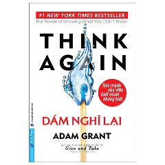 Dám Nghĩ Lạ i- Adam Grant