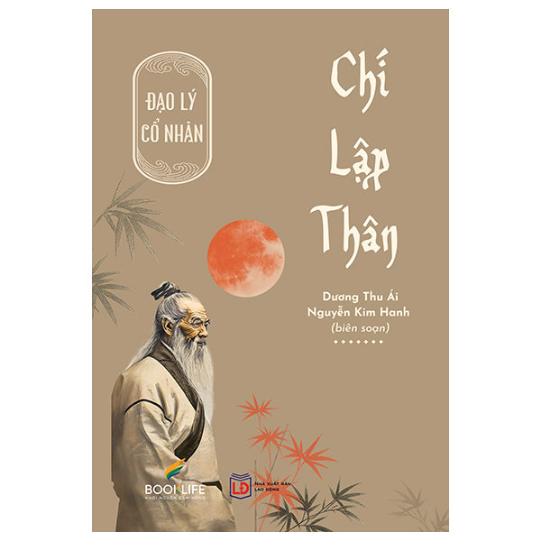 Đạo Lý Cố Nhân - Chí Lập Thân-Tác giả:Dương Thu Ái, Nguyễn Kim Ha