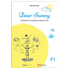 Dear Sunny - Những Bức Thư Trao Gửi Yêu Thương Và Trí Tuệ-Tác giả:Phương Bùi