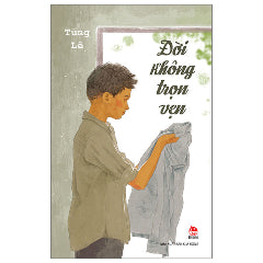 Đời Không Trọn Vẹn-Tác giả:Tùng Lê