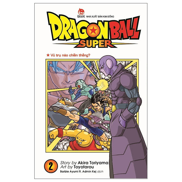 Dragon Ball Super - Tập 2 - Vũ Trụ Nào Chiến Thắng? (Tái Bản 2025) - Tác giả:Akira Toriyama, Toyotarou