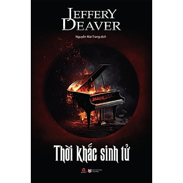 Thời Khắc Sinh Tử - Tác giả:  JEFFERY DAEVER