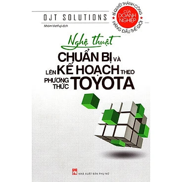 Sách - Nghệ Thuật Chuẩn Bị Và Lên Kế Hoạch Theo Phương Thức Toyota(MK)