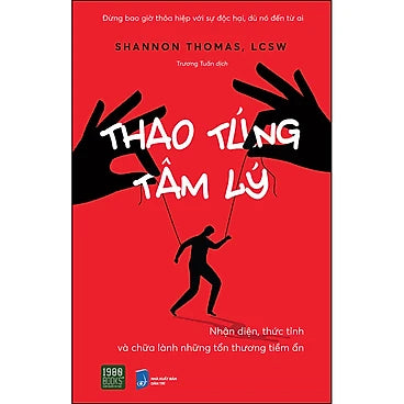 Thao Túng Tâm Lý - Tác giả: Shannon Thomas, LCSW