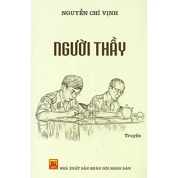 NGƯỜI THẦY - Nguyễn Chí Vịnh - (bìa mềm)