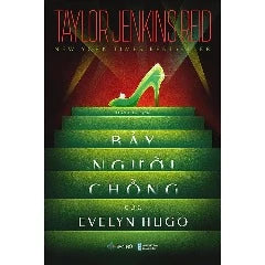 Sách BẢY NGƯỜI CHỒNG CỦA EVELYN HUGO - Taylor Jenkins Reid