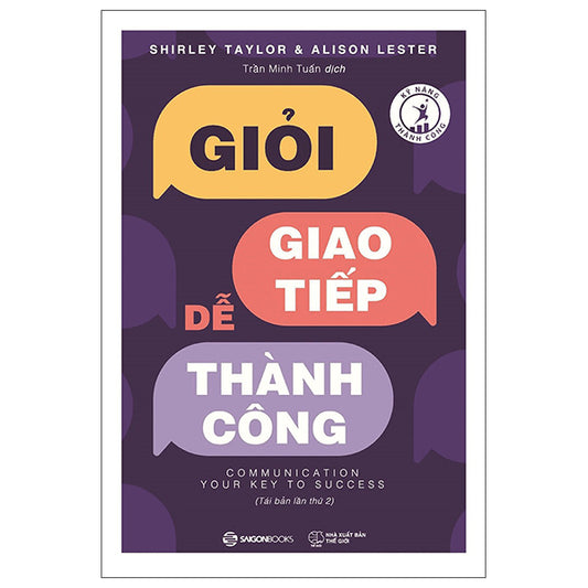 Giỏi Giao Tiếp - Dễ Thành Công (Tái Bản 2026)-Tác giả:Shirley Taylor , Alison Lester