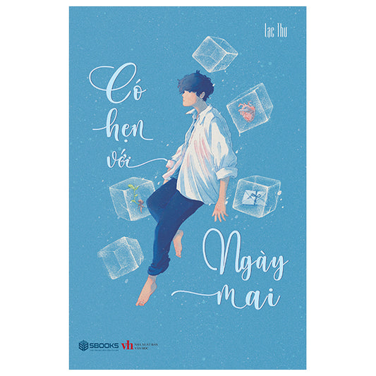 Có Hẹn Với Ngày Mai-Tác giả:Lạc Thư