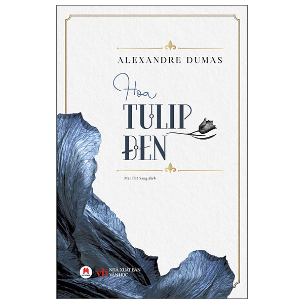 Hoa Tulip Đen (Tái Bản 2025)-Tác giả:Alexander Dumas