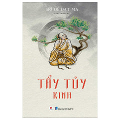 Tẩy Tủy Kinh (Tái Bản 2025)-Tác giả:Bồ Đề Đạt Ma