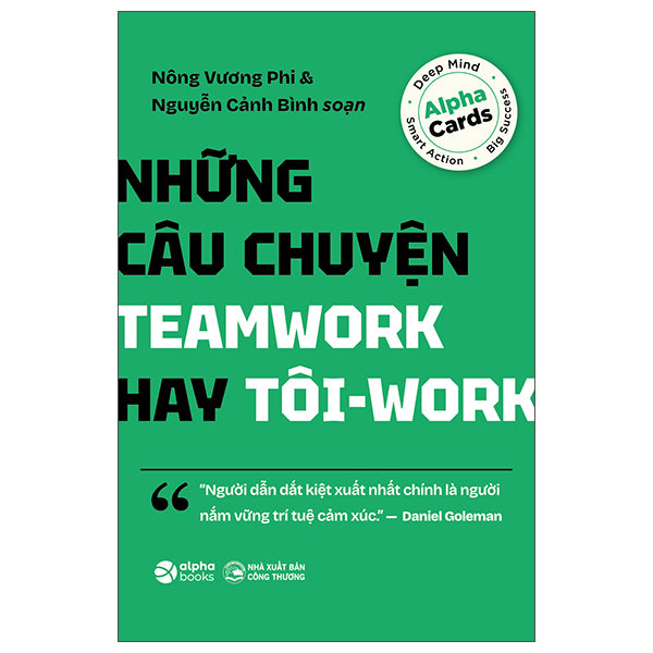Những Câu Chuyện Teamwork Hay Tôi-Work-Tác giả:Nguyễn Cảnh Bình, Nông Vương Phi