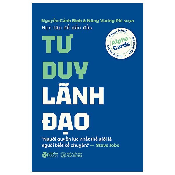 Học Tập Để Dẫn Đầu - Tư Duy Lãnh Đạo-Tác giả:Nguyễn Cảnh Bình, Nông Vương Phi