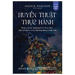 Huyền Thuật Thực Hành - Tác giả: Maggie Haseman