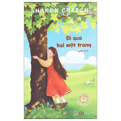 Đi Qua Hai Mặt Trăng-Tác giả:Sharon Creech
