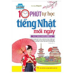 Hikari - 10 Phút Tự Học Tiếng Nhật Mỗi Ngày (Tái Bản 2023) - Tác giả: Megumi