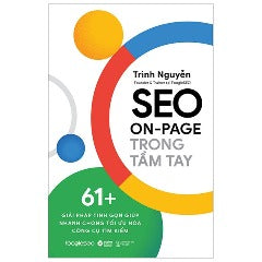 Seo On - Page Trong Tầm Tay - Tác giả : Trình Nguyễn