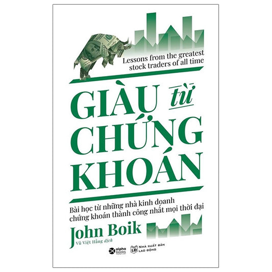 Giàu Từ Chứng Khoán (Tái Bản 2026) - Tác giả:John Boik