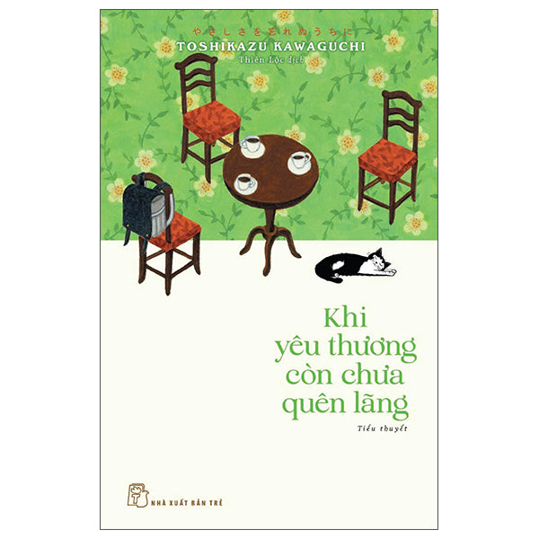 Khi Yêu Thương Còn Chưa Quên Lãng-Tác giả:Toshikazu Kawaguchi