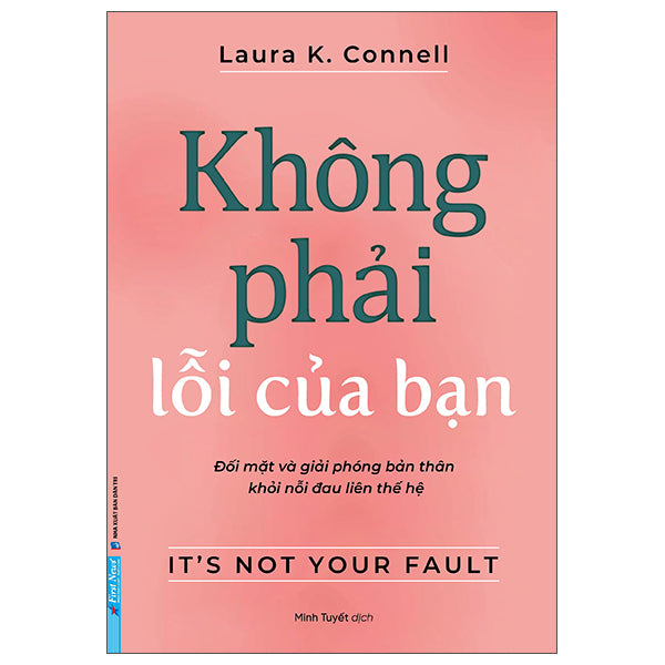 Không Phải Lỗi Của Bạn - It's Not Your Fault - Tác giả:Laura K.Connell