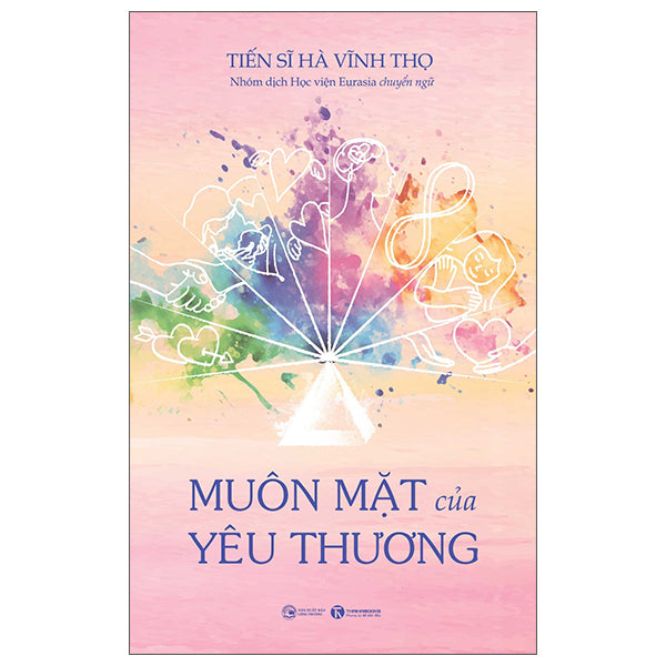 Muôn Mặt Của Yêu Thương - Tác giả:TS Hà Vĩnh Thọ
