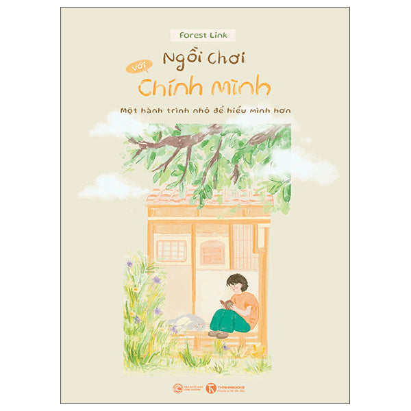 Ngồi Chơi Với Chính Mình - Một Hành Trình Nhỏ Để Hiểu Mình Hơn - Bìa Cứng-Tác giả:Forest Link