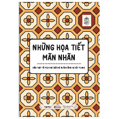 Những Họa Tiết Mãn Nhãn-Tác giả:Ngô Hậu