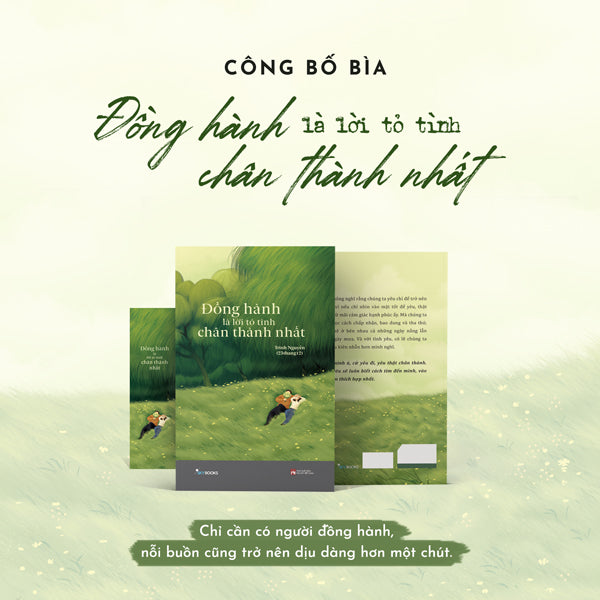 Đồng Hành Là Lời Tỏ Tình Chân Thành Nhất - Tặng Kèm Bookmark-Tác giả:Trinh Nguyễn (23thang12)