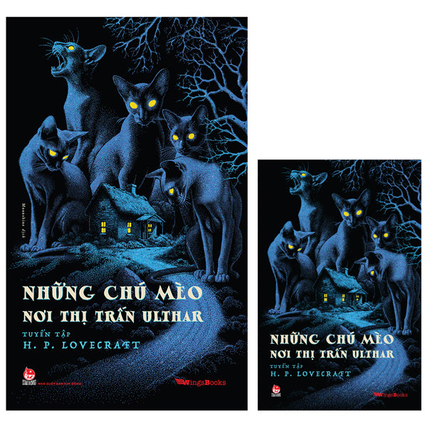 Những Chú Mèo Nơi Thị Trấn Ulthar - Tuyển Tập H. P. Lovecraft - Tặng Kèm Postcard-Tác giả:H. P. Lovecraft