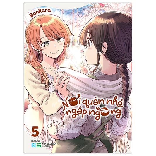 Nơi Quán Nhỏ Ngập Ngừng - Tập 5 - Tác giả:Bonkara