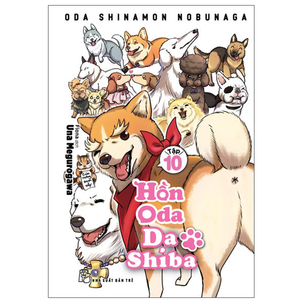 Hồn Oda Da Shiba - Tập 10 - Tặng Kèm Sheet Sticker - Tác giả:Una Megurogawa