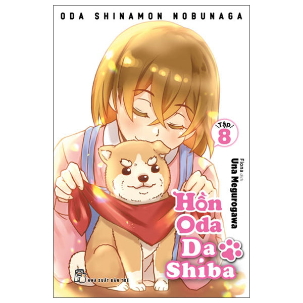 Hồn Oda Da Shiba - Tập 8 - Tác giả:Una Megurogawa