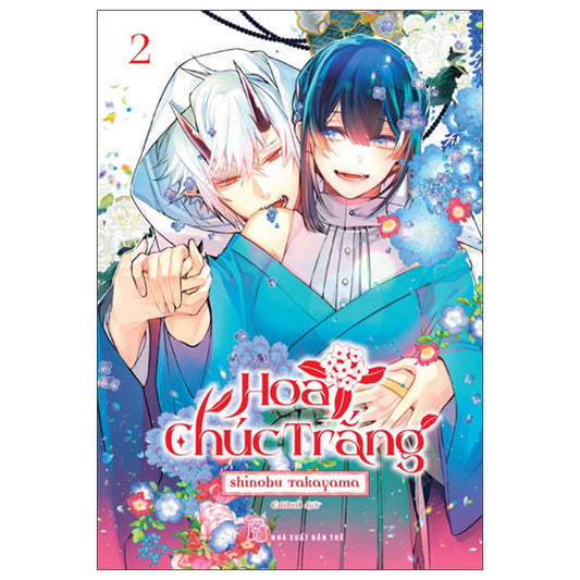 Hoa Chúc Trắng - Tập 2 - Tác giả:Shinobu Takayama