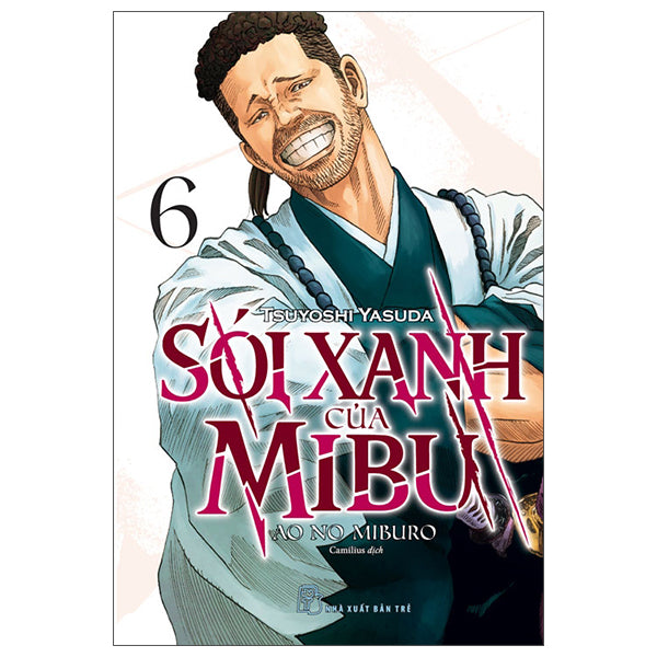 Sói Xanh Của Mibu - Tập 6 - Tác giả:Tsuyoshi Yasuda
