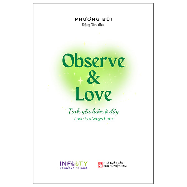 Observe And Love - Tình Yêu Luôn Ở Đây - Phiên Bản Song Ngữ-Tác giả:Phương Bùi
