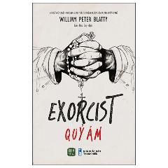 The Exorcist - Quỷ Ám - Tác giả:William Peter Blatty