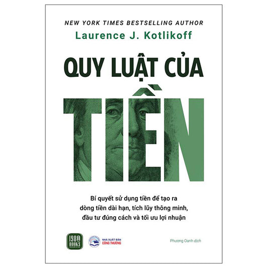 Quy Luật Của Tiền-Tác giả:Laurence J. Kotlikoff