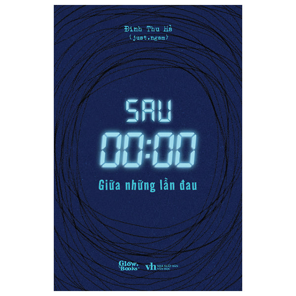 Sau 00:00 - Giữa Những Lần Đau - Tác giả:Đinh Thu Hà (just.ngam)